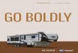 FULL-PROFILE FIFTH WHEELS GO BOLDLY · 2020. 3. 5. · stackable washer/ dryer chest/tv prep step free standing dinette residential microwave 2” receiver hitch dinette standing