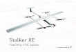 Stalker XE - Lockheed Martin · 2 days ago · Stalker XE KEY FEATURES SPECIFICATIONS Stalker XE is a small, quiet, unmanned aerial system (UAS) that provides unprecedented long-endurance