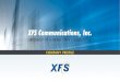 XFS Communications, Inc.xfsconnect.com/upload/files/Resources/XFS_Company... · 2018. 7. 12. · XFS COMMUNICATIONS, INC. COMPANY PROFILE 2 Corporate Info Name XFS Communications,
