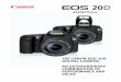 THE CANON EOS 20D DIGITAL CAMERA: AN EXTRAORDINARY …cdn.cnetcontent.com/7d/1d/7d1d1e0b-f572-4ba0-b7d5... · • New, USB 2.0 high-speed interface makes downloading images from the
