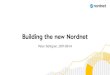 Building the new Nordnet - TerminsstartBuilding the new Nordnet Peter Dahlgren, 2017-09-14 1 2 Nordnet 2017 • 620 000 customers • 260 BSEK in savings capital • Business in four