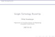 Google Technology Round-Updthain/courses/cse60641/fall2007/... · Google Technology Round-Up The Google Filesystem GFS architecture A GFS cluster has a single master and multiple