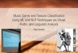 Music Genre and Feature Classification Using ML and NLP ...damir.cavar.me/l665_18/Gleb_Alexeev_Project_Presentation.pdf · Music Genre and Feature Classification Using ML and NLP