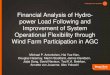 Financial Analysis of Hydro- power Load Following and ... Business/TechnologyInnovation... · AGC. and K. SOC • Total simulations ran: more than 2900 simulations • Fitness evaluated