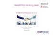INDUSTRY 4.0 SEMINAR · APPROACH TO I4.0 -9-Eurecat’sapproach to the digital revolution EURECAT @ Industry4.0 Tools/Products Applications Electrical Vehicle Smart GRID/EG management