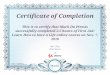 Certificate of Completion This is to certify that Mark Du ...€¦ · Certificate of Completion This is to certify that Mark Du Plessis successfully completed 2.5 hours of First Aid: