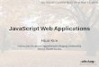 JavaScript Web Applications€¦ · React A JavaScript library for building user interfaces Vue.js Reactive Components for Modern Web Interfaces  Computer Research Group