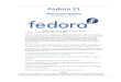 Release Notes - Release Notes for Fedora 21docs.fedoraproject.org/en-US/Fedora/21/pdf/Release_Notes/... · 2017. 4. 8. · Release Notes 6 The named Fedora flavors are identified