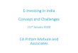 E-invoicing in India Concept and Challenges - Your daily VAT news · 2020. 1. 13. · E-invoicing Electronic invoicing (also called e-invoicing) is a form of electronic billing. E-invoicing