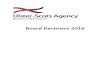 Board Decisions 2016 - Ulster Scots people · 9.2 The Board noted and approved the additional planned activity for May and June 2016. This included the following: o Ballyclare May