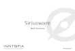 Siriusware - Inntopia...Siriusware • Set Up/ Conﬁguraon (Siriusware) • Install web service • 4 pieces of informaon required to ini*alize ü Supplier ID ü Product Category