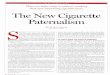 The New Cigarette Paternalism. - Law School · Indeed, smoking risks were a latecomer to the optimism bias literature. Thus, if we are going to regulate cigarette smoking based on