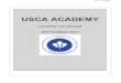 USCAACADEMY · 2020. 4. 17. · USCAACADEMY Tableofcontents USCAAcademy TheImportanceofEducation Page1 SchoolDescriptionandPhilosophy Page1 School’sOrganization Page1 School’sExpectationsofStudents