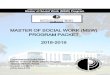 MASTER OF SOCIAL WORK (MSW) PROGRAM PACKET · 2020. 6. 3. · 2. Teach student assessment, practice and research models at all levels of social work practice. 3. Teach them about