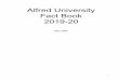 Alfred University Fact Book 2019-20...2018/07/01  · The mission of Alfred University is to provide excellent quality and enduring value through academic and co-curricular programming