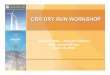CRR DRY RUN WORKSHOP - California ISO · 7 4/25/06 CRR Dry Run Objectives (0945 – 1000) • Main objective is to run allocations/auctions per filed Tariff • Understand the CRR