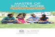 MASTER OF SOCIAL WORK MASTER OF SOCIAL WORK · MASTER OF SOCIAL WORK 4 AMRITA UNIERSIT MASTER OF SOCIAL WORK (M. S. W.) The Amrita MSW is a two-year full-time residential program