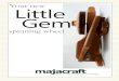 Your new Little Gem - Majacraft · 1 - Travel kate 7. Travel kate Insert the brass bobbin bars into the PVC bushes in the travel kate. At this point, we recommend that you polish