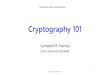 Cryptography 101 - Fuqua School of Business · 2019. 2. 18. · Key Exchange • Breakthrough in 1976 with Diffie-Hellman-Merkle key exchange • There is public information that