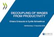 DECOUPLING OF WAGES FROM PRODUCTIVITY - OECD of wages from productiv… · Note: Labour productivity and real wages are computed as the unweighted mean across firms of real value