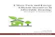 UMore Park and Energy Efficient Incentives in Affordable ...pub/@ssrd/... · With the incorporation of green, energy efficient features in the affordable homes within UMore Park,