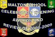 No Slide Title - Malton School€¦ · Year 10: Jessica Whittal-Williams and Thomas Holmes . Year 7: Celeste Craggs and Alistair Mitchell . Record Breakers 2009. Celeste Craggs -