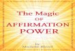 Affirmation Power - mysticalsuccessclub.com€¦ · The Power Of Meditation 36 Responsibility & The Solution 42 Fear and Love 45 Your Daily Action List 48 Gratitude & Appreciation