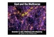 God and the Multiverse · Parallel Universes and the Deep Laws of the Cosmos. Vintage, 2011. ISBN-13:978-0307278128. Almighty and everlasting God, you made ... any physical reality