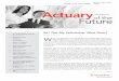 Actuary of the Future Section Actuary - MEMBER | SOA · 2012. 5. 18. · we get better ideas by networking with kindred spirits and with sections with differing perspectives. This