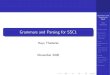 Grammars and Parsing for SSC1 - University of Birminghamhxt/teaching/ssc1/parsing08.pdf · Yacc, ANTLR, JavaCC and SableCC Summary Outline of the parsing part of the module 1 Introduction