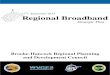 September 2013 Regional Broadband · development of a Regional Broadband Strategic Plan for their respective regions. The regional councils are to appoint a Regional Broadband Planning