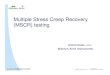 Multiple Stress Creep Recovery (MSCR) testing · Accumulated Strain Testing New test procedure to evaluate binders on a DSR Loading = Stress On for 1 sec & Stress Off for 9 se 0.0