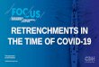 RETRENCHMENTS IN THE TIME OF COVID-19 · 7/8/2020  · • S 189A regulates . large scale . retrenchments • Consultation process i.t.o. s 189(3) conducted by a . facilitator •