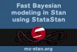 Fast Bayesian modeling in Stan using StataStan...Hamiltonian Monte Carlo Speed (rotation-invariance + convergence + mixing) Flexibility of priors Stability to initial values See Radford