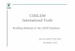 CHELEM International Trade - CEPII · Comparison of mirror flows : those mirror flows reported respectively by the exporting country i ( ) and by the importing country j ( ) for the