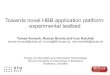 Towards novel HBB application platform: experimental testbed · 2015. 7. 29. · Towards novel HBB application platform: experimental testbed Tomas Kovacik, Roman Bronis and Ivan