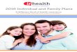2016 Individual and Family Plans - Get Health Insurance ... · 2016 Individual and Family Plans A different kind of health insurance for individuals, families and small businesses
