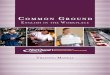 Common Ground: English in the Workplace: Training Manual€¦ · • understand Canadian safety policy speciﬁ c to the workplace • practice pronunciation clarity for the workplace