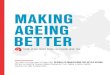 Making ageing better - IDZMaking ageing better This guide is the final report of Project DAA, Design leD innovations for active ageing. DAA was co-funded by European Regional Development