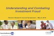 Understanding and Combating Investment Fraud · 8/11/2018  · Sources: FINRA Investor Education Foundation research reports, Financial Fraud and Fraud Susceptibility in the United