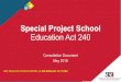 SpecialProject School EducationAct240 documents/Special Project... · Special Project School_ppt for consultation_may_2018 Created Date: 5/11/2018 12:51:47 PM 