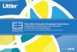 The Littler Executive Employer Conference: Employment and ... state and local governments step in with