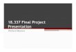 18.337 Final Project Presentation - courses.csail.mit.educourses.csail.mit.edu/18.337/2010/projects/slides/REB_18.337_Final... · 18.337 Final Project Presentation Richard Baumer
