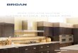BROAN VENTILATION SOLUTIONS....2018/08/27  · The fact is, the kitchen is a primary source of poor indoor air quality. Excessive moisture, smoke, and air-borne particulate quickly