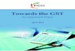 Towards the GST - FICCIficci.in/spdocument/20238/Towards-the-GST-Approach-Paper...Towards the GST An Approach Paper 2 recommended that significant sectors of the economy such as petroleum
