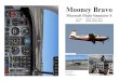 FSX Mooney Bravo - Freeromain.soullier.free.fr/Checklists/FSX Mooney Bravo.pdf · Mooney Bravo Microsoft Flight Simulator X Aircraft : Default Mooney Bravo Panel : Default Mooney