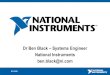 Dr Ben Black Systems Engineer National Instruments ben.black@ni Keynote Presentation … · 8-Slot cRIO ADC and Integrated Signal Conditioning FPGA on cRIO Backplane C-Series Modules