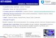 GENERAL PRESENTATION · 2014. 10. 13. · GENERAL PRESENTATION IST-ICEMS . COST Action MP1301 Research expertises Biocompatible ... Biofunctional metallic implants Physico-chemical