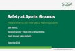 Safety at Sports Grounds - the-eps.org€¦ · General Safety Certificate • A General Safety Certificate is issued to all Designated Sports Grounds • Capacity for 10,000 spectators,