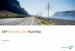 SAP Business One Road Map - sap-b1-blog.com€¦ · SAP Business One is absolutely strategic, we are fully committed to the next 10 or 20 years. We are making SAP Business One fit